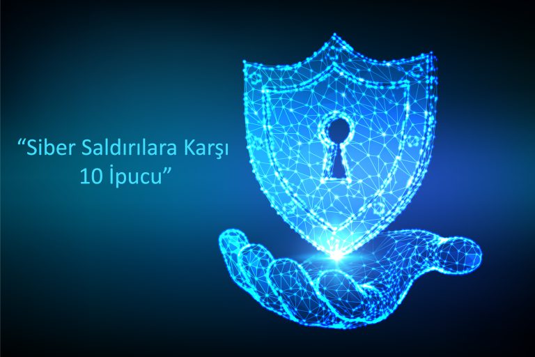Siber Saldırılara Karşı 10 İpucu