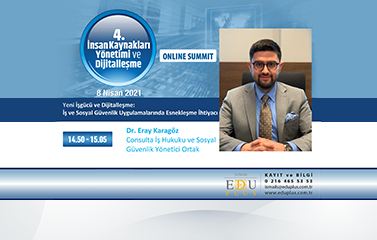 8 Nisan Yeni İşgücü ve Dijitalleşme: İş ve Sosyal Güvenlik Uygulamalarında Esnekleşme İhtiyacı