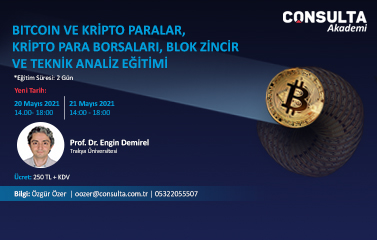 20-21 Mayıs Bitcoin ve Kripto Paralar, Kripto Para Borsaları, Blok Zincir ve Teknik Analiz Eğitimi
