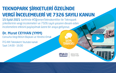 15 Eylül Teknopark Şirketleri Özelinde Vergi İncelemeleri ve 7326 Sayılı Kanun