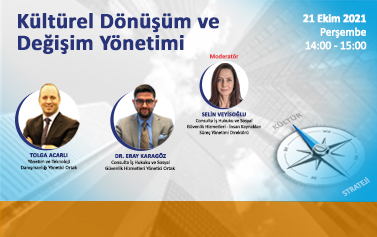 21 Ekim Kültürel Dönüşüm ve Değişim Yönetimi