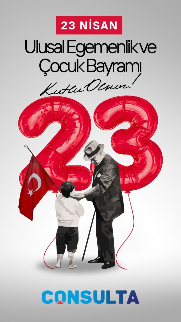 23 Nisan Ulusal Egemenlik ve Çocuk Bayramı Kutlu Olsun!